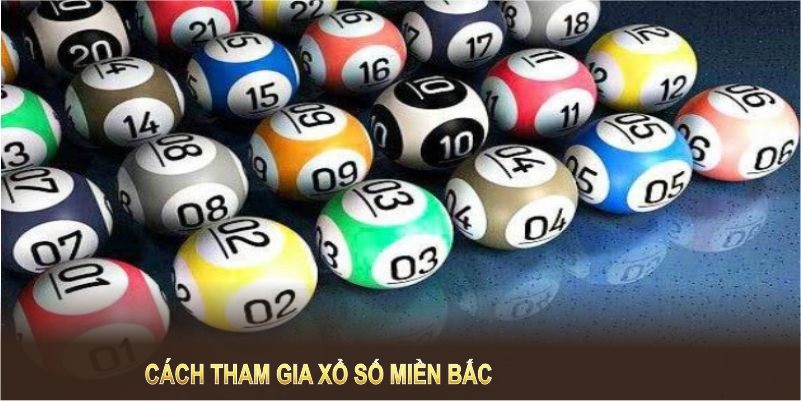 Cách tham gia Xổ số miền Bắc tại sảnh QQ88